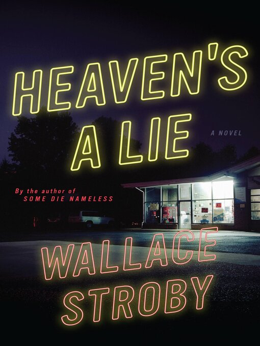 Title details for Heaven's a Lie by Wallace Stroby - Available